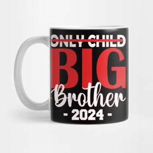 only child big brother 2024 Mug